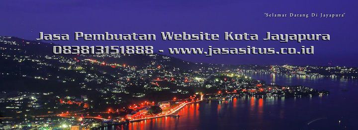 Jasa Pembuatan Website Kota Jayapura – Irian Jaya